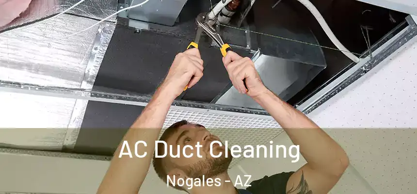 AC Duct Cleaning Nogales - AZ