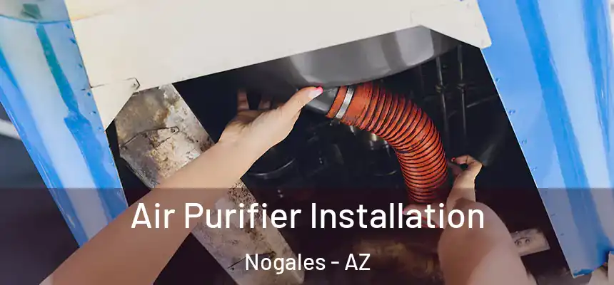  Air Purifier Installation Nogales - AZ